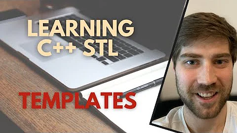 Learning C++ STL - Templates