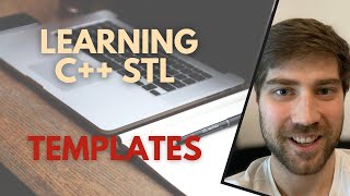 Learning C++ STL - Templates