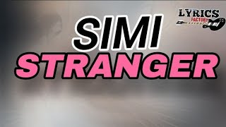 Simi - stranger (Lyrics video )