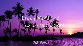 Lizzy McAlpine - Called you again🌊 (Tropical House 7jZ Remix)