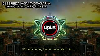 DJ BERBEZA KASTA VERSI DJ OPUS