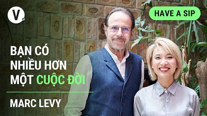 Bn c nhiu hn mt cuc i - Marc Levy | Have A Sip EP98