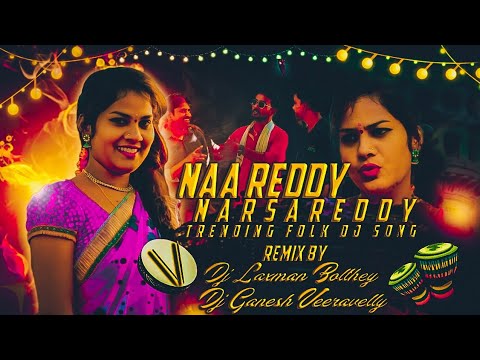 Singer Lavanya Trending Na Reddy NarsaReddy 2022 latest folk song Mix By Dj Laxman Bolthey