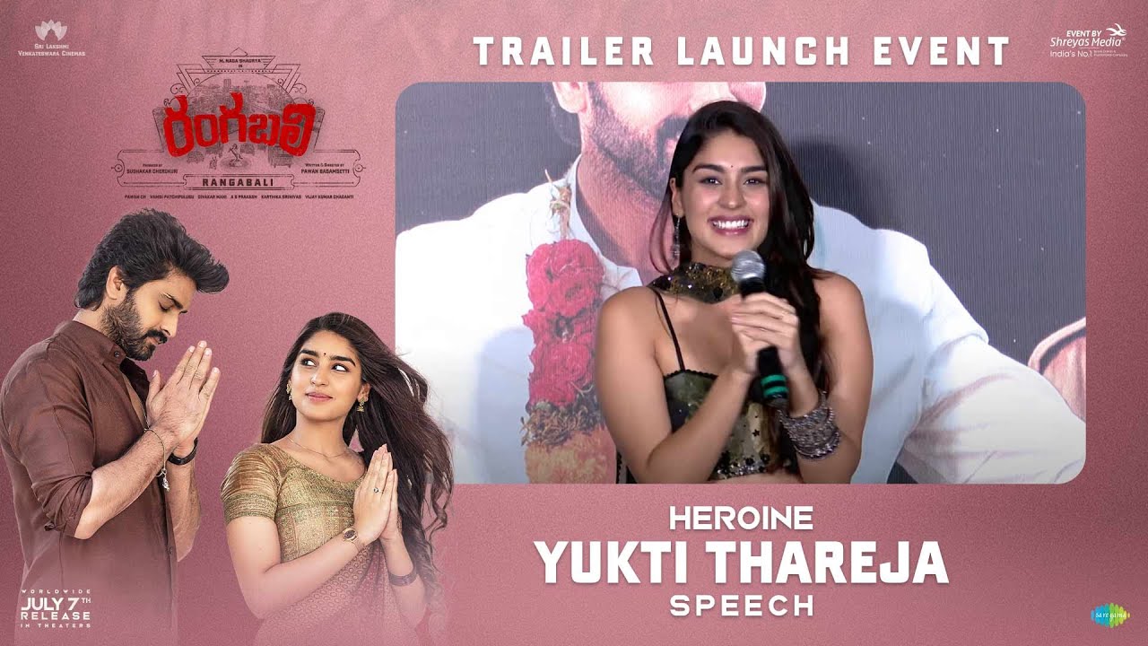 Heroine Yukti Thareja Speech @ Rangabali Trailer Launch Event | Naga Shaurya | Pawan Basamsetti