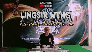 LINGSIR WENGI || Karaoke Nada Cewek