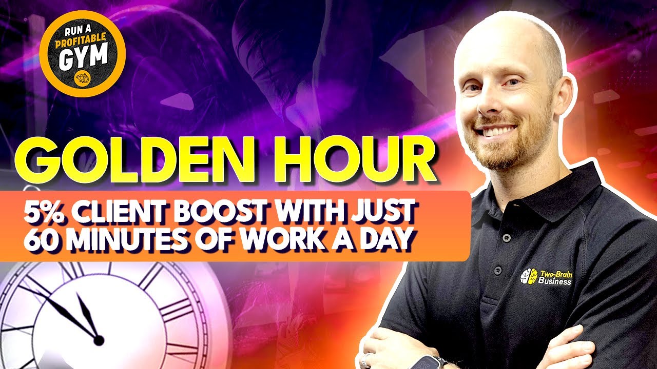 Golden Hour: 5% Client Boost With Just 60 Minutes of Work a Day - YouTube