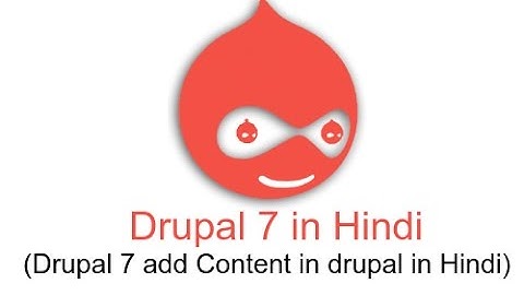 Drupal 7 Development Tutorials (Hindi/Urdu) - add Content in drupal site