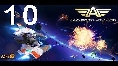 Galaxy Invaders: Alien Shooter - Gameplay IOS & Android-Part 10
