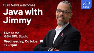 Celebrity Java with Jimmy at GBH: A Soulful Java Holiday Wealth