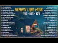 Memory Lane Music | Old Love Songs 70s 80s 90s | Karen Carpenter, Paul Williams, Barry Manilow