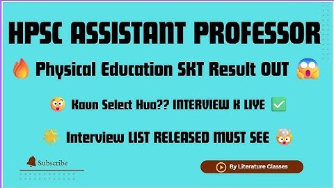 HPSC ASSISTANT PROFESSOR PHYSICAL EDUCATION INTERVIEW LIST RELEASED 2025