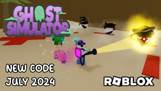 Roblox Ghost Simulator New Code July 2024