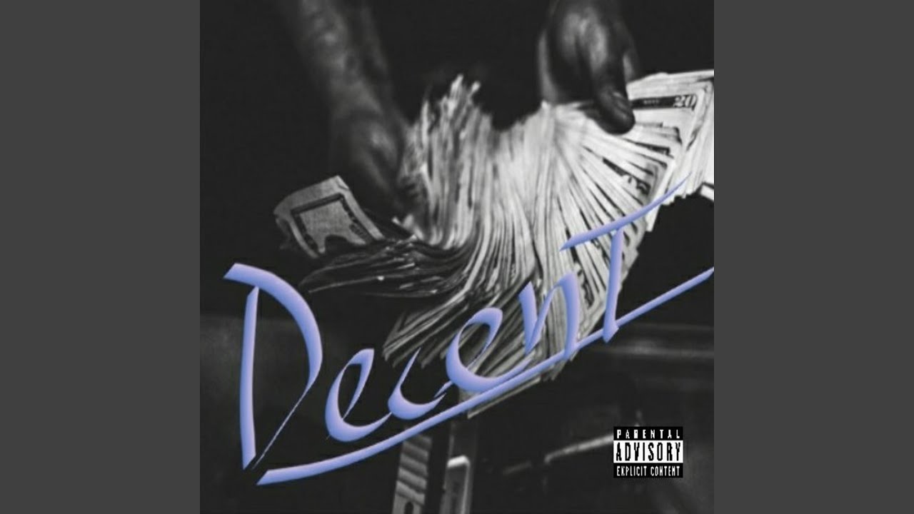 Decent - YouTube