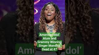 American Idol’ Alum and Grammy Winning Singer Mandisa Dead at 47
