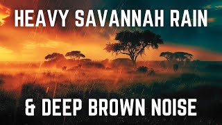 12-hours Of Savannah Rain Sounds With Deep Brown Noise & A Black Screen | No Midway Ads