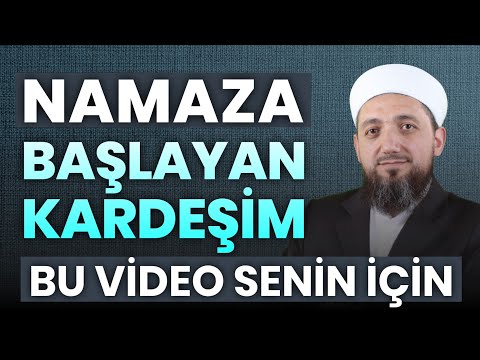 Namaza Başlayanlara Tavsiyeler! | Namaz Hakkında Öncelikle Bilinmesi Gerekenler!