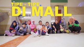 Tipe - Tipe Anak Banyak di Mall Part 2 | Gen Halilintar