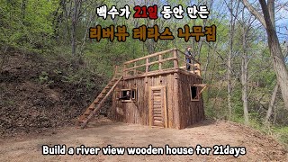 build a river view wooden house for 21days