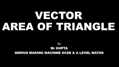 VECTOR- AREA OF TRIANGLE