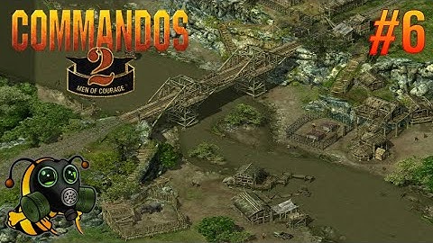 #6 Commandos 2: Men of Courage - Very Hard Difficulty - First Playthrough