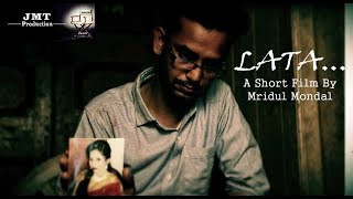 Lata 2018 Bangla Short Film Mridul Mondal Jmt Production