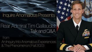 Rear Admiral Tim Gallaudet Inquire Anomalous Q & A - USOs & Underwater UFOs