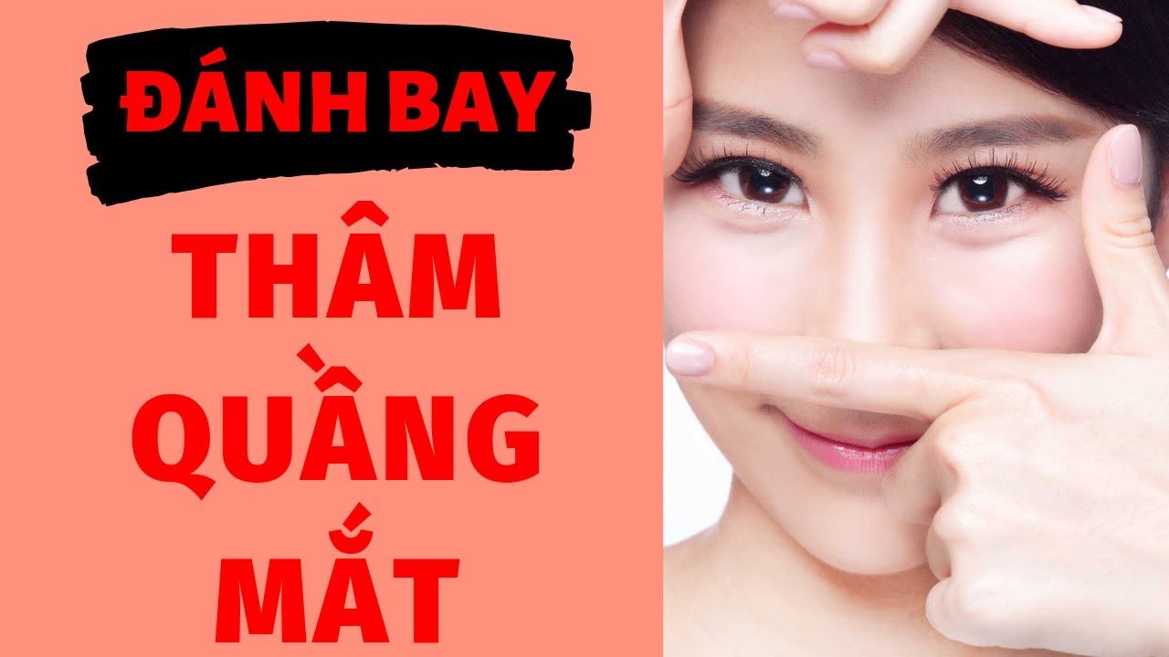 Đánh Bay Thâm Quầng Mắt | BÍ KÍP LÀM ĐẸP | Thúy Chi Bi