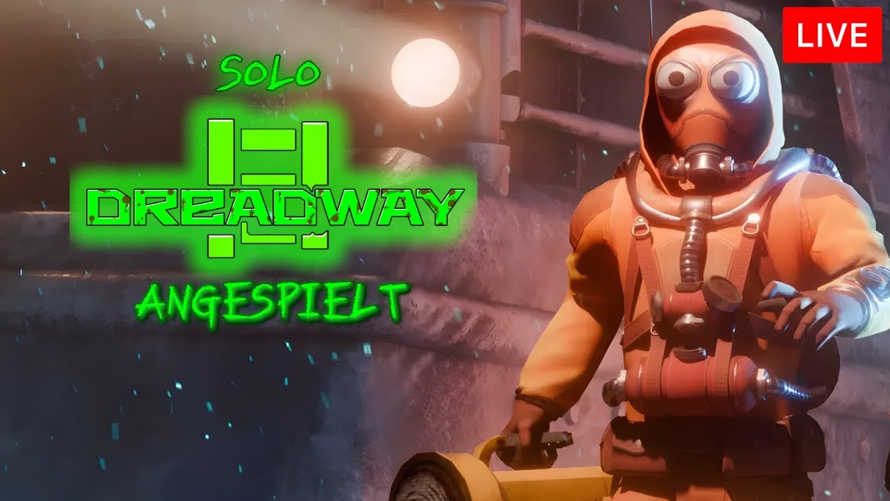 🎮 DREADWAY ALLEINE?! 😱 Erster Test – Wie gruselig ist es wirklich? | Blind Play🔥 | 🔴LIVE