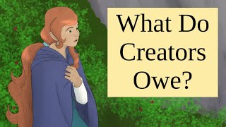 How Much Do We Owe Our Audience?