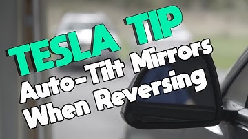 Tesla Quick Tip: How to Tilt Mirrors when Reversing - Mirror Auto-Tilt Feature