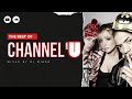 The Best Of CHANNEL U | Mixed by DJ Mibro