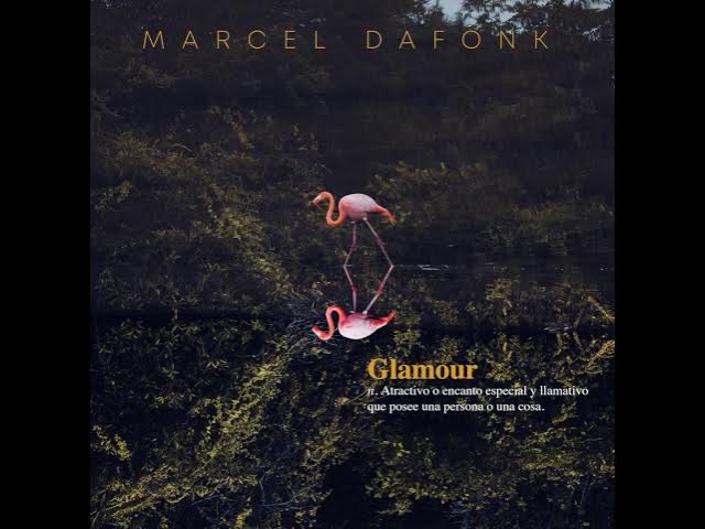 Marcel Dafonk - Glamour [Official Audio]