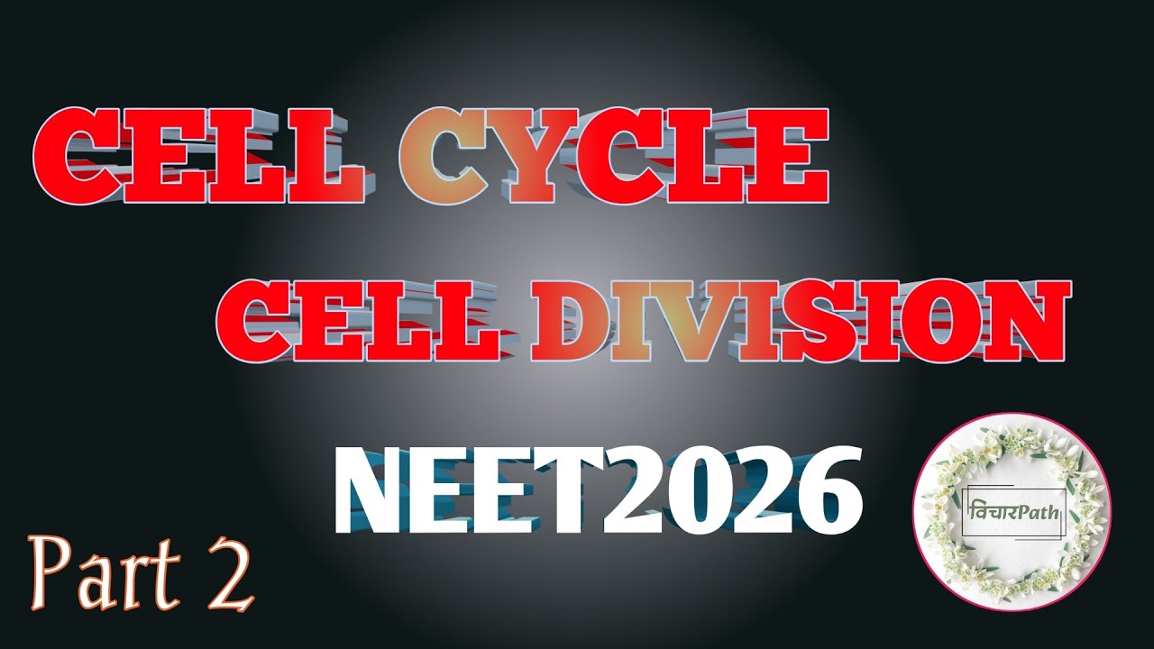 Cell Cycle & Cell Division||Part 02||Mitosis||Neet||NCERT||NCERT Biology 11th||जीव विज्ञान||05
