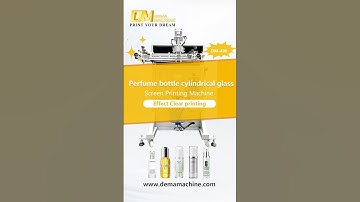 ✨DEMA Machine Semi Auto Screen Printing Machine for Round Perfume Bottles