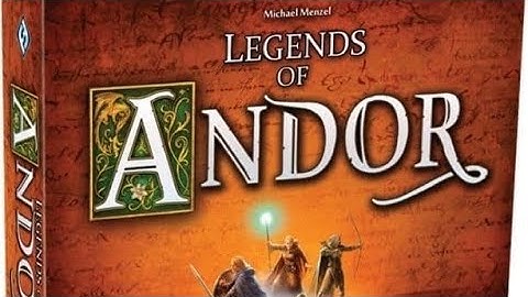 Legends of Andor part three  (part two)