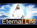 ETERNAL LIFE