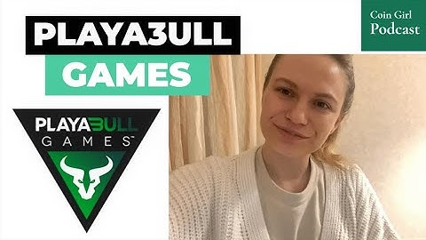 PLAYA3ULL GAMES: Crypto Gaming, 3ULL Coin, Next Crypto Bull Run | Coin Girl Podcast