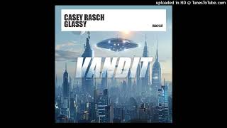 Casey Rasch - Glassy (Extended)