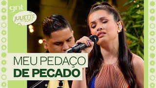 Juliette encanta cantando "Meu Pedaço de Pecado" de João Gomes | GNT