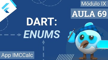 #69 - App IMCCalc - [Dart] Enums - Curso de Flutter e Dart