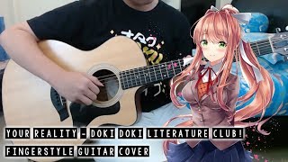 Doki Doki Literature Club! OST - Your Reality - Fingerstyle Guitar Cover