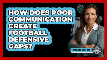 How Does Poor Communication Create Football Defensive Gaps? - The Football Xpert