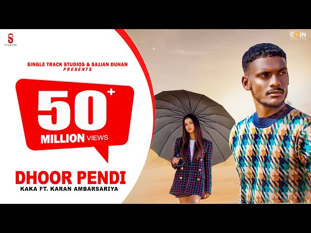 Kaka New Song | Dhoor Pendi | New Punjabi Songs 2021| Full Video | Ft : Karan | New songs 2021 class=