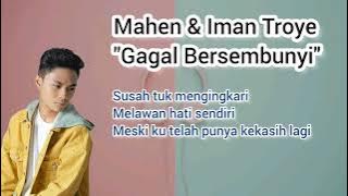 Mahen & Iman Troye - Gagal Bersembunyi (lyric video)