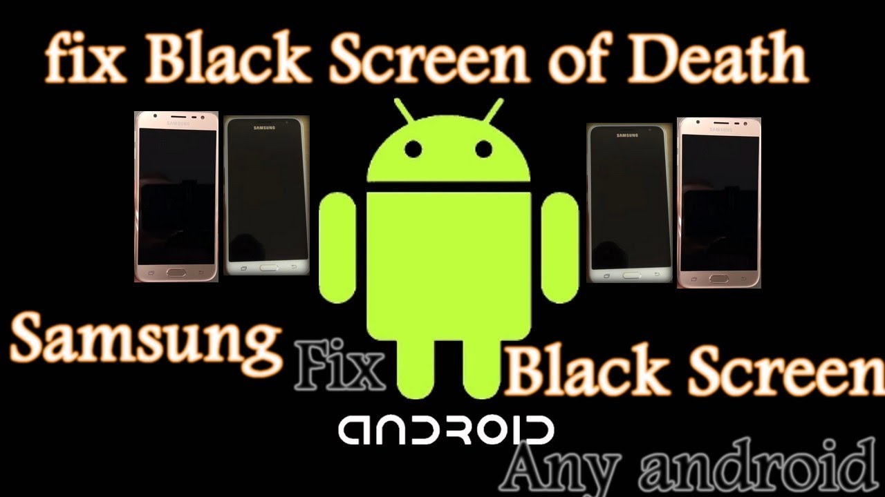 Fix Android Black Screen of Death ☑️ / Fix Samsung Phone