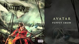 Avatar - "Puppet Show"