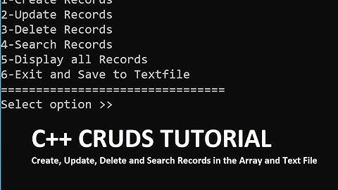 C++ CRUDS -Part 3 Complete Tutorial for Creating, Updating, Deleting and Search record on textfile