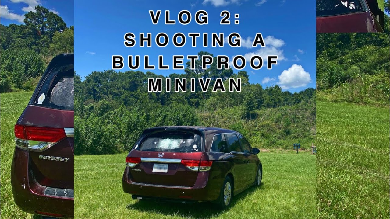 Vlog 2: Shooting a Bulletproof Minivan??