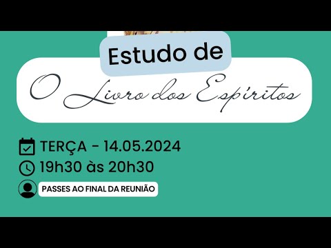 [14.05.2024] Estudo de O Livro dos Espíritos