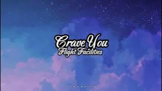 Crave You - Flight Facilities Lyrics